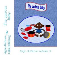 The curious baby.: Safe children 1530830427 Book Cover