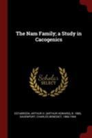 The Nam family; a study in cacogenics 1015925138 Book Cover