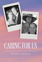 Caring For Us B0BCDB8TCN Book Cover