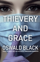 Thievery And Grace: An Absurd Heist Comedy B0F3D9MQLC Book Cover