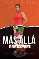 MÁS ALLÁ DE LA BÁSCULA: Un Viaje Hacia la Plenitud y Vitalidad (Spanish Edition) B0DZ117FPK Book Cover