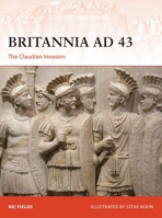 Britannia Ad 43: The Claudian Invasion 1472842073 Book Cover