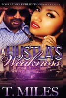 A Hustla's Weakness 1537482629 Book Cover