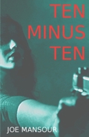 Ten Minus Ten 153718105X Book Cover