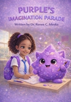 Purple's Imagination Parade 1964663245 Book Cover