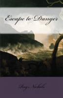 Escape to Danger 1643731734 Book Cover