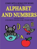 Coloring Books for 2 Year Olds (Alphabet and Numbers) 0244562784 Book Cover