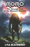 Momo: The Strange Case of the Missouri Monster 0578456796 Book Cover