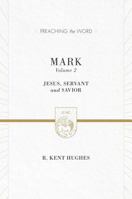 Mark, Volume Two: Jesus, Servant and Savior 0891075372 Book Cover