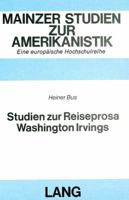 Studien Zur Reiseprosa Washington Irvings: «The Sketch-Book of Geoffrey Crayon, Gent» (1819/20), «A Tour on the Prairies» (1835) Und «The Creole Villa 3820459464 Book Cover