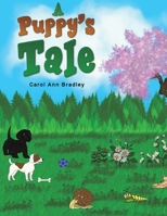 A Puppy's Tale 1398463159 Book Cover
