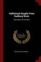 Additional Supply From Sudbury River: Description Of The Work 0353271276 Book Cover