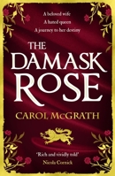 The Damask Rose 1786157691 Book Cover