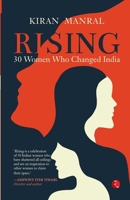 Rising: 30 Women Who Changed India 9355201915 Book Cover