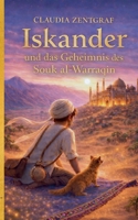 Iskander und das Geheimnis des Souk al-Warraqin (German Edition) 3695758090 Book Cover