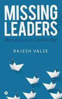 Missing Leaders: Revolution in Leadership 1642490687 Book Cover