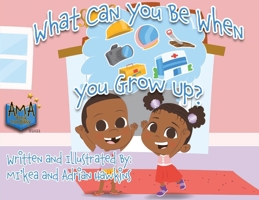 What Can You Be When You Grow Up? B0B7LZNG1Q Book Cover