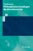 Philosophische Grundlagen der Menschenrechte (Springer-Lehrbuch) 3662655322 Book Cover