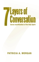 7Layers of Conversation: Seven Manifestation of the Holy Spirit 1663251789 Book Cover