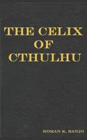 The Celix of Cthulhu 1719871639 Book Cover