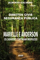 Direitos Civis Segurança Pública MARIELLE E ANDERSON: OS CADÁVERES CONTINUAM INSEPULTOS B08L1T4F5B Book Cover