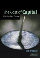 The Cost of Capital: Intermediate Theory 0521000440 Book Cover