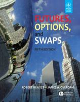Futures, Options, and Swaps 8126523662 Book Cover