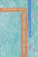 The Bible and its Stories 1792660375 Book Cover