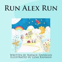 Run Alex Run 1495297853 Book Cover