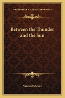Between the Thunder and the Sun 1162796189 Book Cover