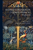 Satyras E Epistolas De Quinto Horacio Flacco, Volume 2 1149013311 Book Cover