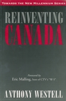 RE-Inventing Canada (Towards the new millennium series) 1550022288 Book Cover