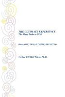 The Ultimate Experience the Many Paths to God: Books One, Two, & Three, Revisited 142697664X Book Cover