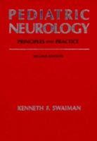Pediatric Neurology : Principles and Practice 0801666953 Book Cover