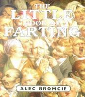 The Little Book of Farting 0740727133 Book Cover