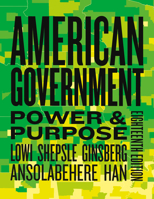 American Government: Power & Purpose 1324088192 Book Cover