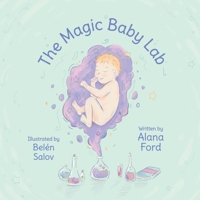 The Magic Baby Lab 0645394319 Book Cover