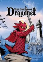 The Sword of Dragonet: The Sword of Dragonet 1493718169 Book Cover