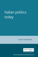 Italian Politics Today 071904944X Book Cover