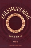 Suleima's Ring: A Novel 1623715512 Book Cover