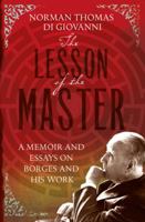 The Lesson Of The Master: On Borges And His Work 0826476252 Book Cover