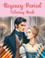 Coloring book: Regency Period: 70 drawings to color B0CWDTMSNJ Book Cover