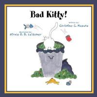 Bad Kitty! 1598584782 Book Cover