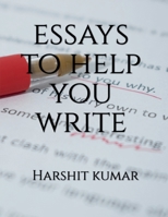 Essays to Help You Write B0BSV2B2B2 Book Cover