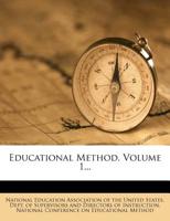 Educational Method, Volume 1 1246312522 Book Cover