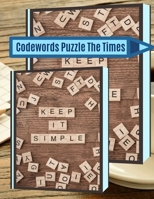 Codewords Puzzle The Times: A Unique Crossword Puzzle Book For Adults Medium Difficulty Based On Contemporary Words As Crossword Super Puzzles to Solve 1691342874 Book Cover