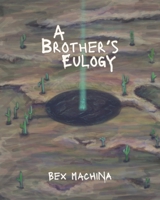 A Brother's Eulogy B0CJLCR9VS Book Cover