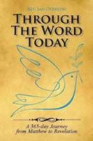 Through the Word Today 0557153476 Book Cover