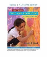 Exploring Child and Adolescent Development 0134893468 Book Cover