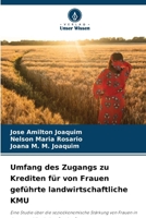 Umfang des Zugangs zu Krediten für von Frauen geführte landwirtschaftliche KMU (German Edition) 6207629604 Book Cover